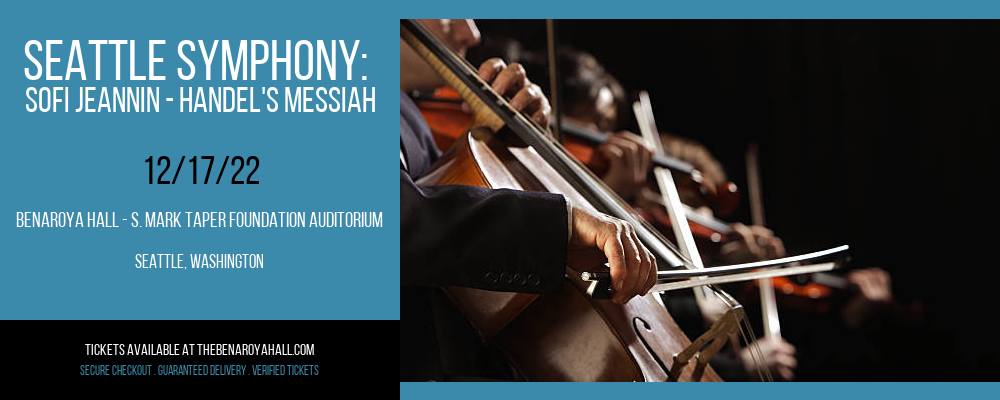 Seattle Symphony: Sofi Jeannin - Handel's Messiah at Benaroya Hall