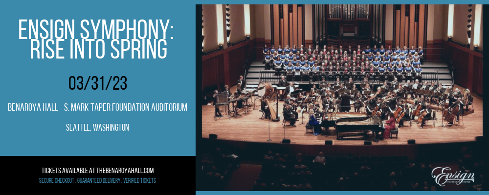 Ensign Symphony: Rise Into Spring at Benaroya Hall