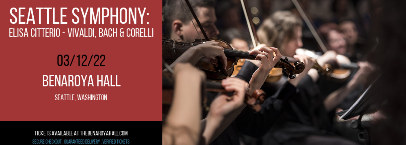 Seattle Symphony: Elisa Citterio - Vivaldi, Bach & Corelli at Benaroya Hall