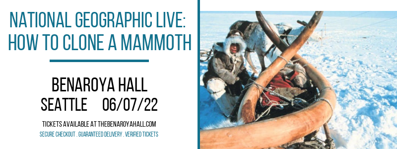 National Geographic Live: How to Clone a Mammoth at Benaroya Hall