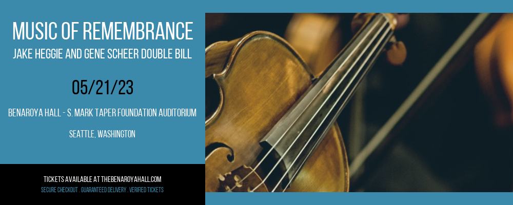 Music of Remembrance - Jake Heggie and Gene Scheer Double Bill at Benaroya Hall tickets Music of Remembrance - Jake Heggie and Gene Scheer Double Bill at Benaroya Hall