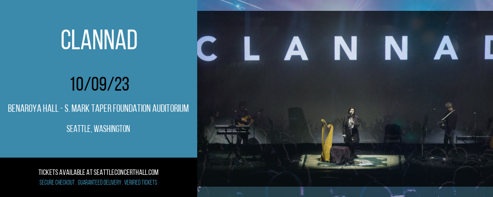 Clannad at Benaroya Hall - S. Mark Taper Foundation Auditorium