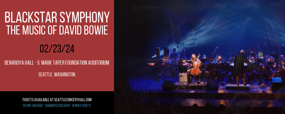 Blackstar Symphony - The Music Of David Bowie at Benaroya Hall - S. Mark Taper Foundation Auditorium