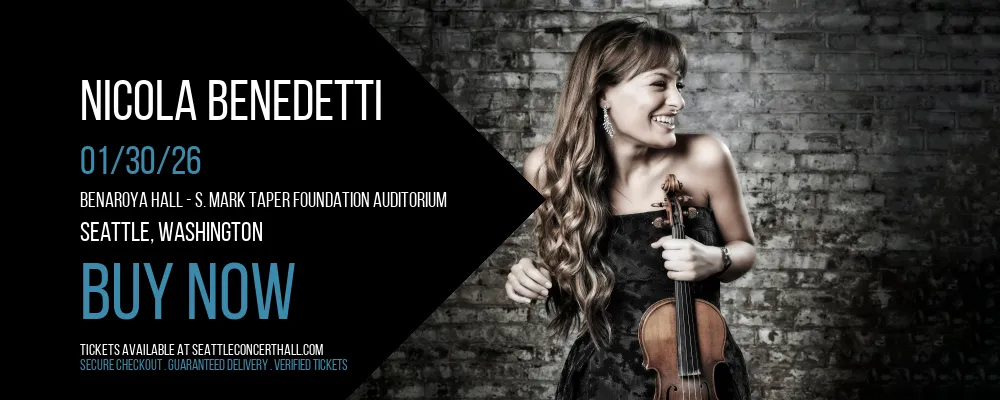 Nicola Benedetti at Benaroya Hall - S. Mark Taper Foundation Auditorium